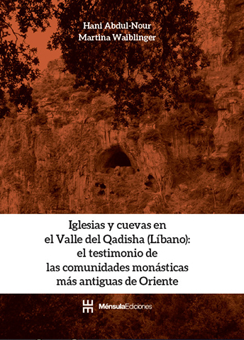 Iglesias y cuevas en el Valle del Qadisha (Líbano)